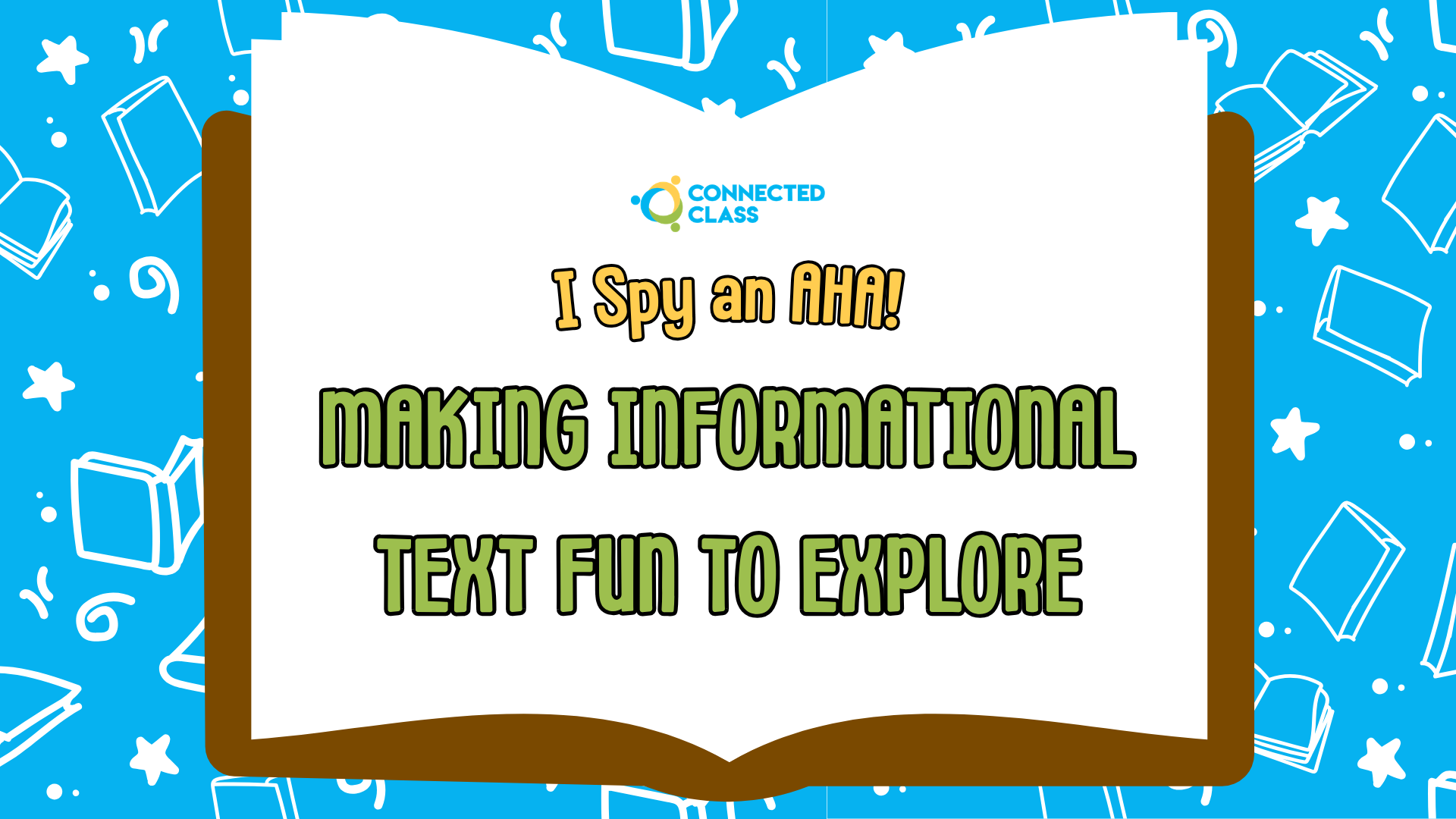 I Spy an AHA! Making Informational Text Fun to Explore